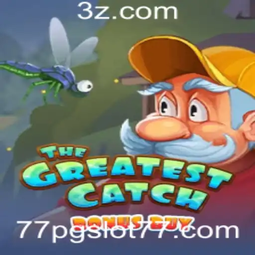 Descubra o Mundo Emocionante de TheGreatestCatchBonusBuy na Plataforma 77pgslot